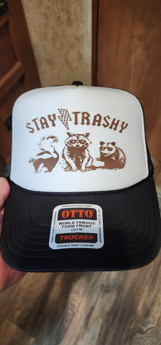 Stay trashy